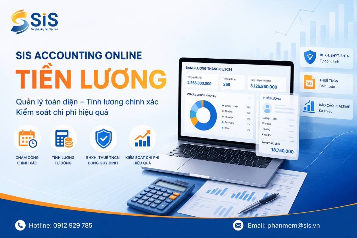 Module quản lý tiền lương SIS Accounting Online – Tự động hóa tính lương và kiểm soát chi phí nhân sự 