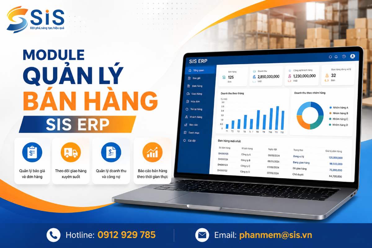 Module Quản lý Bán hàng SIS ERP: Chuẩn hóa quy trình bán hàng