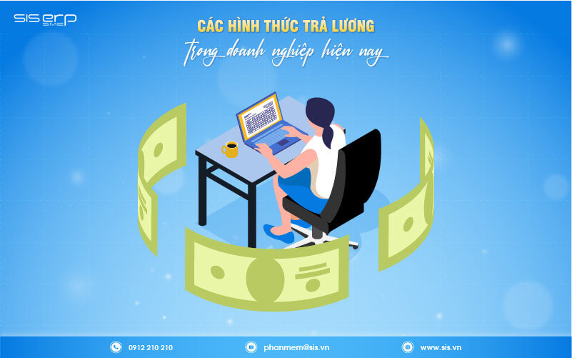 các hình thức trả lương trong doanh nghiệp hiện nay