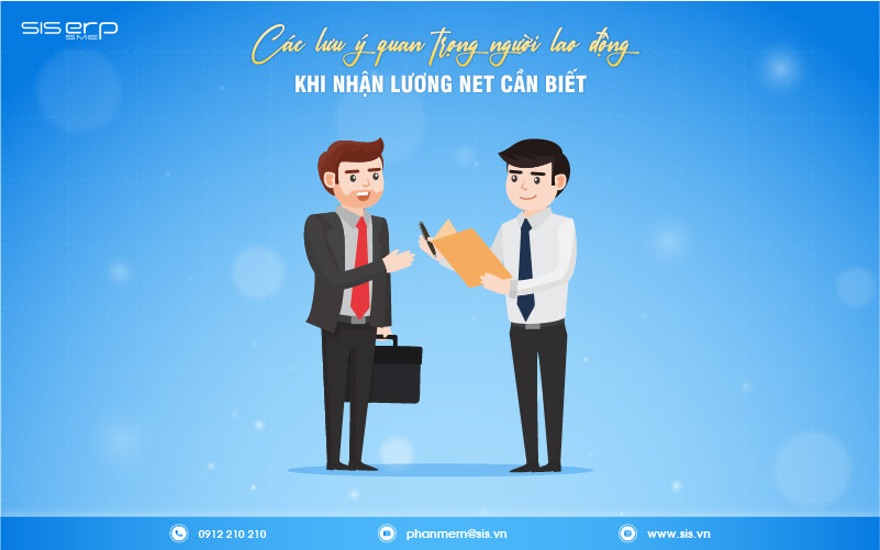 các lưu ý quan trọng người lao động khi nhận lương net cần biết