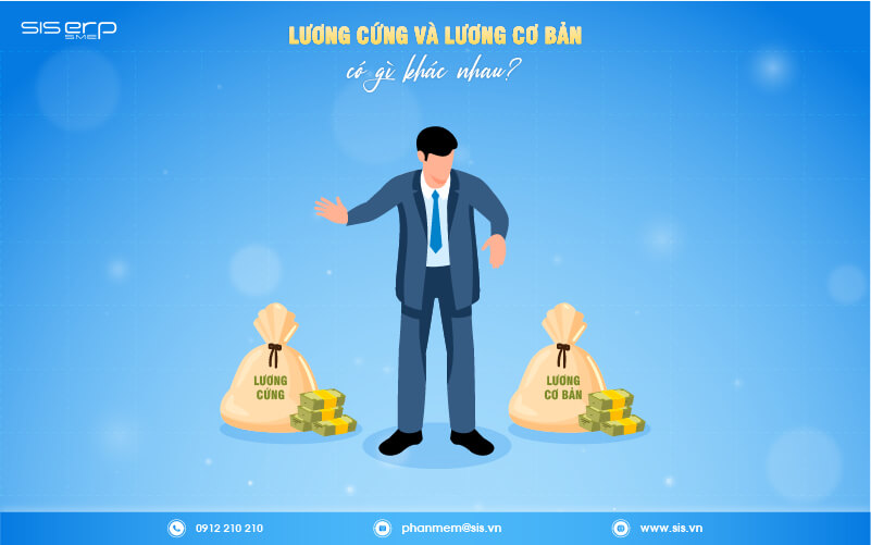 lương cứng và lương cơ bản khác gì nhau