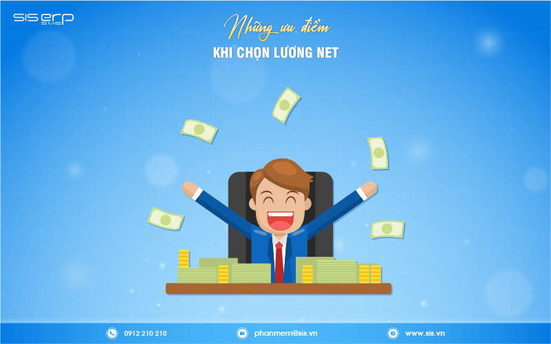 những ưu điểm khi chọn lương net