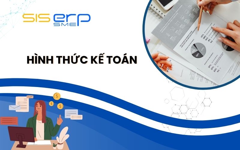 Các Hình Thức Ghi Sổ Kế Toán