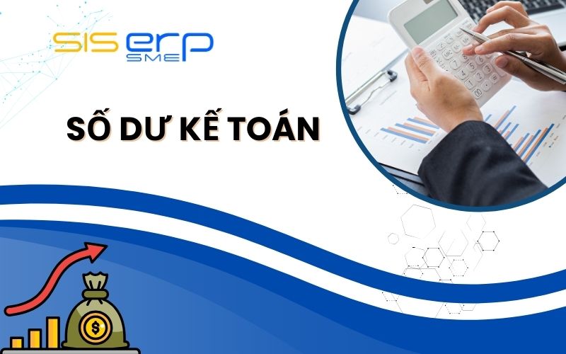 Số Dư Kế Toán Là Gì?