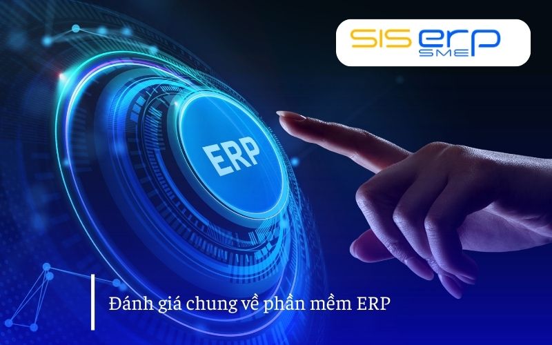 Đánh giá chung về ERP