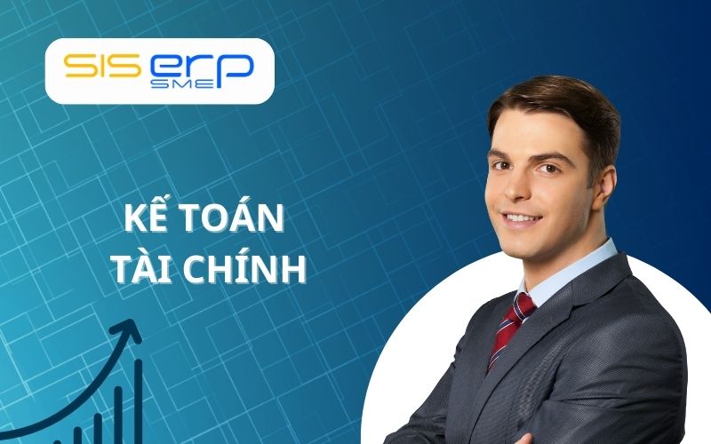 Kế Toán Tài Chính Là Gì? Có Đặc Điểm Gì