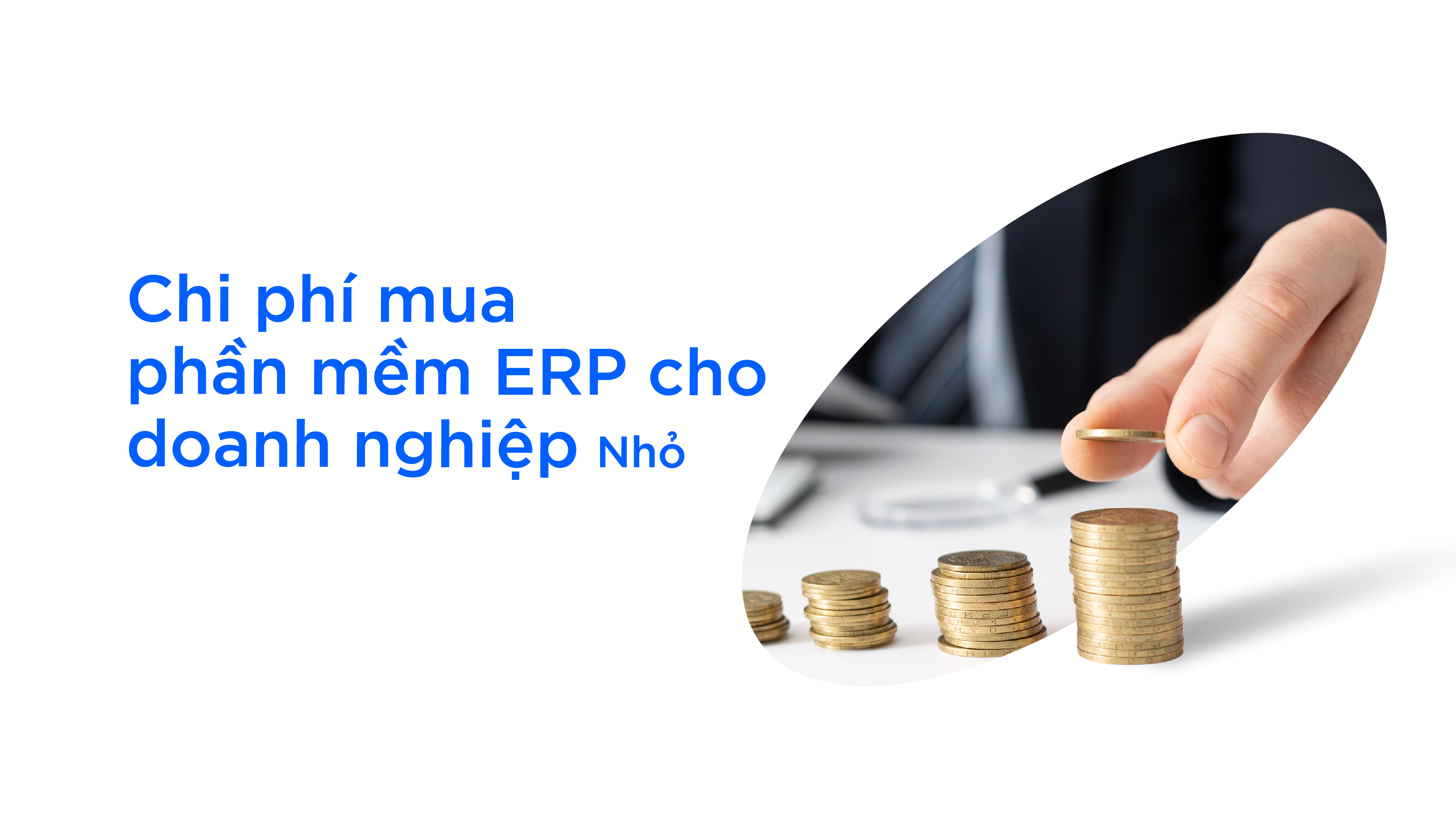 Chi phí mua phần mềm ERP cho doanh nghiệp nhỏ
