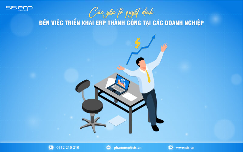 các yếu tố quyết định đến việc triển khai erp thành công