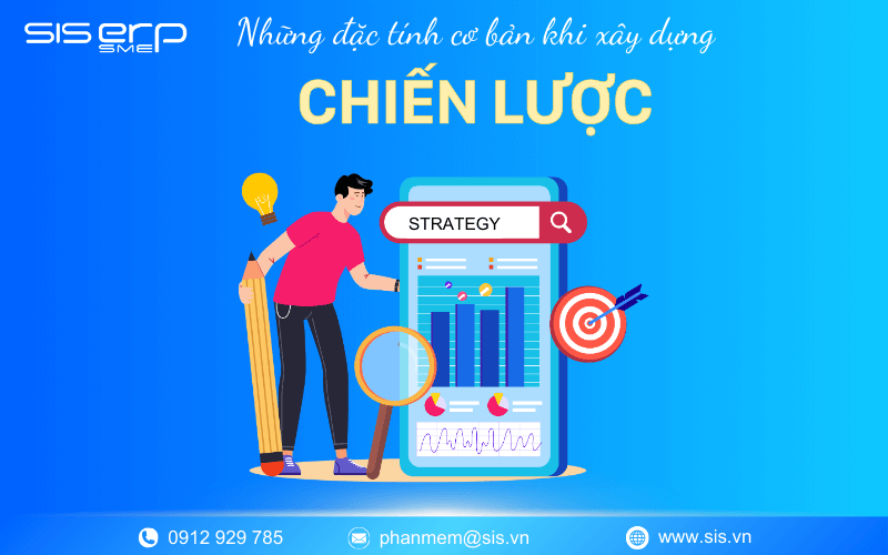 những đặc tính cơ bản khi xây dựng chiến lược