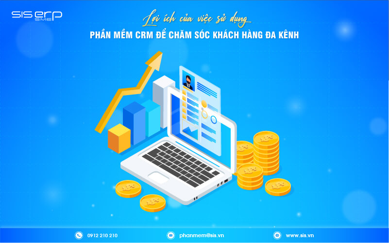 lợi ích của chăm sóc khách hàng đa kênh bằng crm