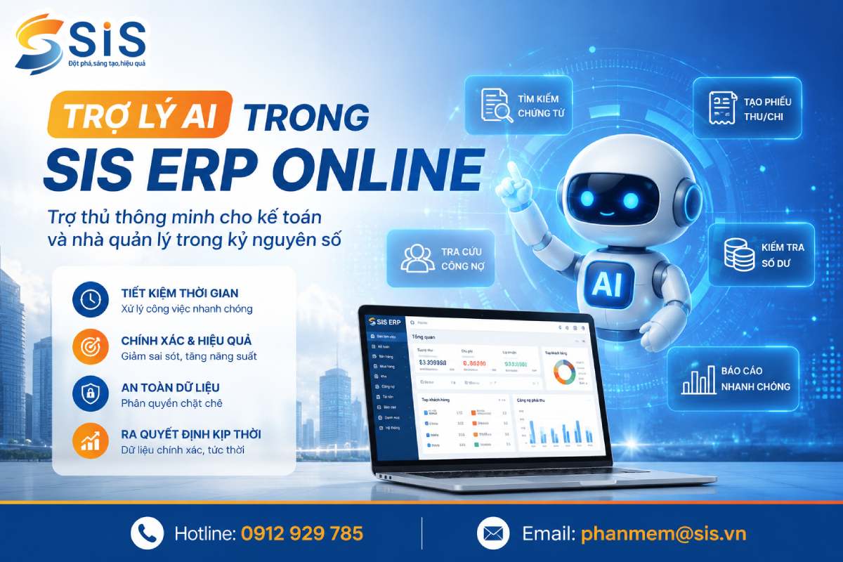 Trợ lý trí tuệ nhân tạo trong SIS ERP Online – Trợ thủ thông minh giúp kế toán làm việc nhanh và chính xác hơn